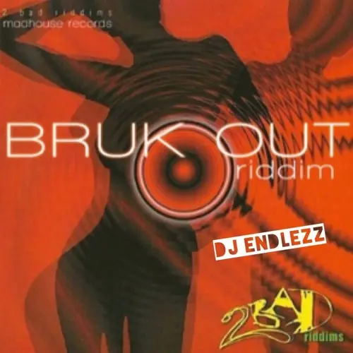 Brukout Riddim